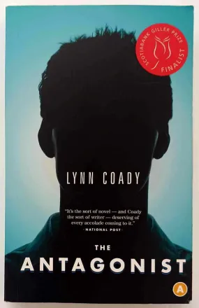 THE ANTAGONIST - Lynn Coady