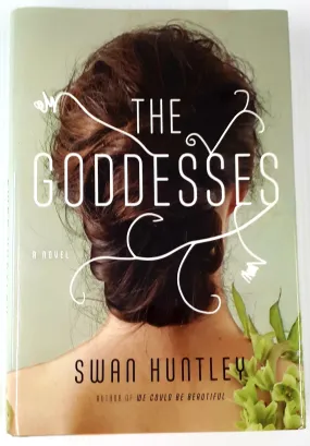 THE GODDESSES - Swan Huntley